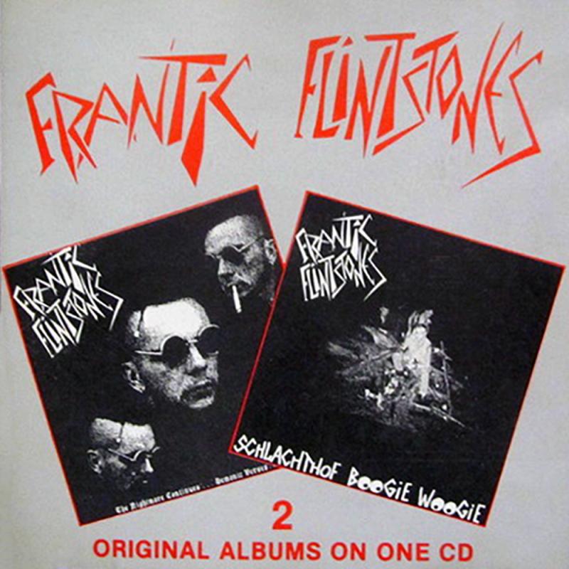 Frantic Flintstones - The nightmare continues/ Schlachthof Boogie Woogie, CD
